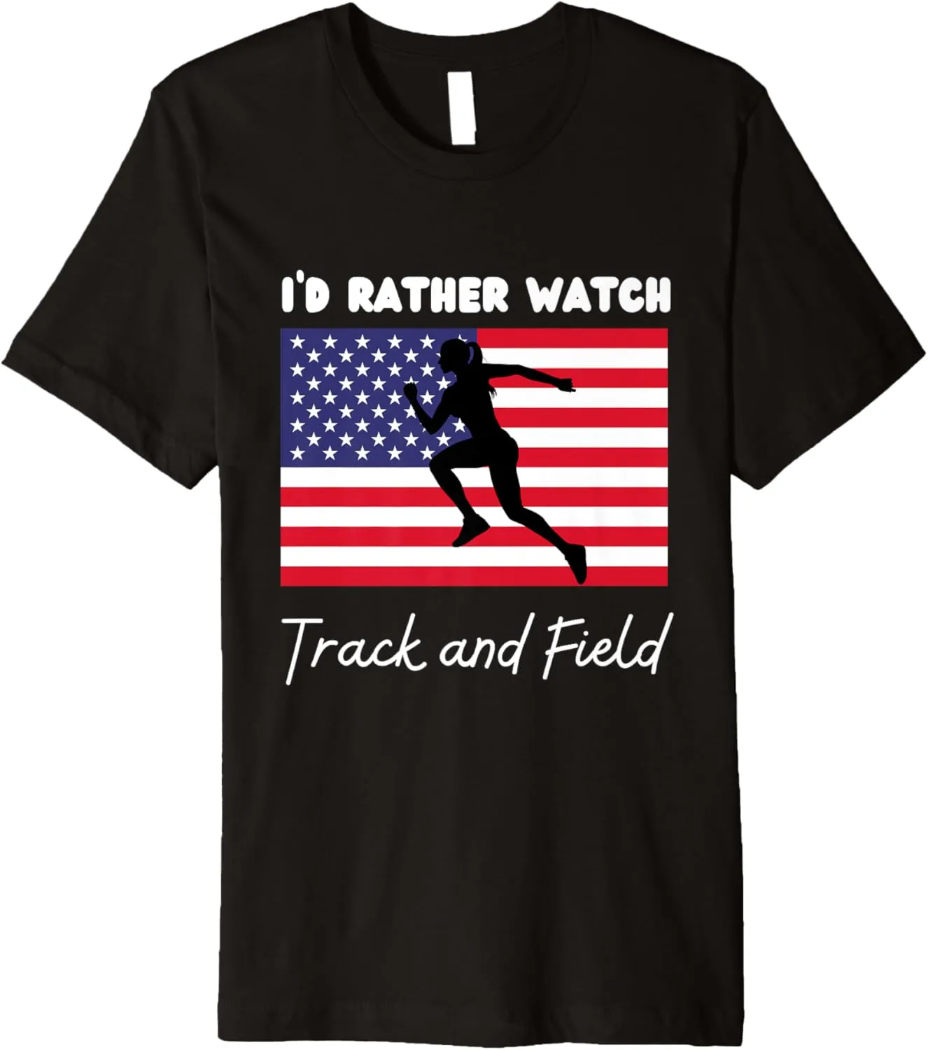 and Field Premium T-Shirt USA inexpensive refresh hotel intermediate steadfastly divide American Flag I'd Rather Watch Track 
