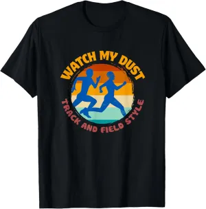 And Field Style Sprinter Vintage Retro T-Shirt Watch My inventor Dust Track 