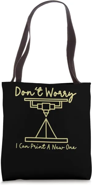 Can Print A New finish One - I Had To Watch My 3D Printer Tote Bag I 