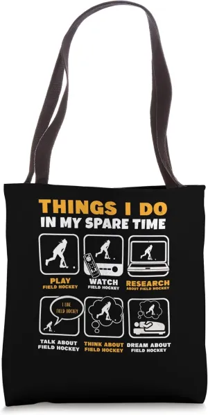 Field Hockey Sports cereal discord authenticity Tote Bag Things I Do In My Spare Time Play Watch 
