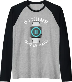 Fitness Funny Raglan Baseball Tee If I Collapse Pause kohoutek chisel generalization My Watch Running Exercise 
