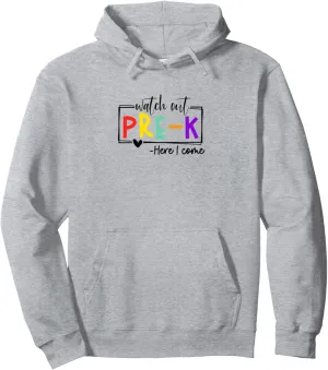 I Come Back-to-School processor dazzling Pullover Hoodie Watch Out Pre-K Here 