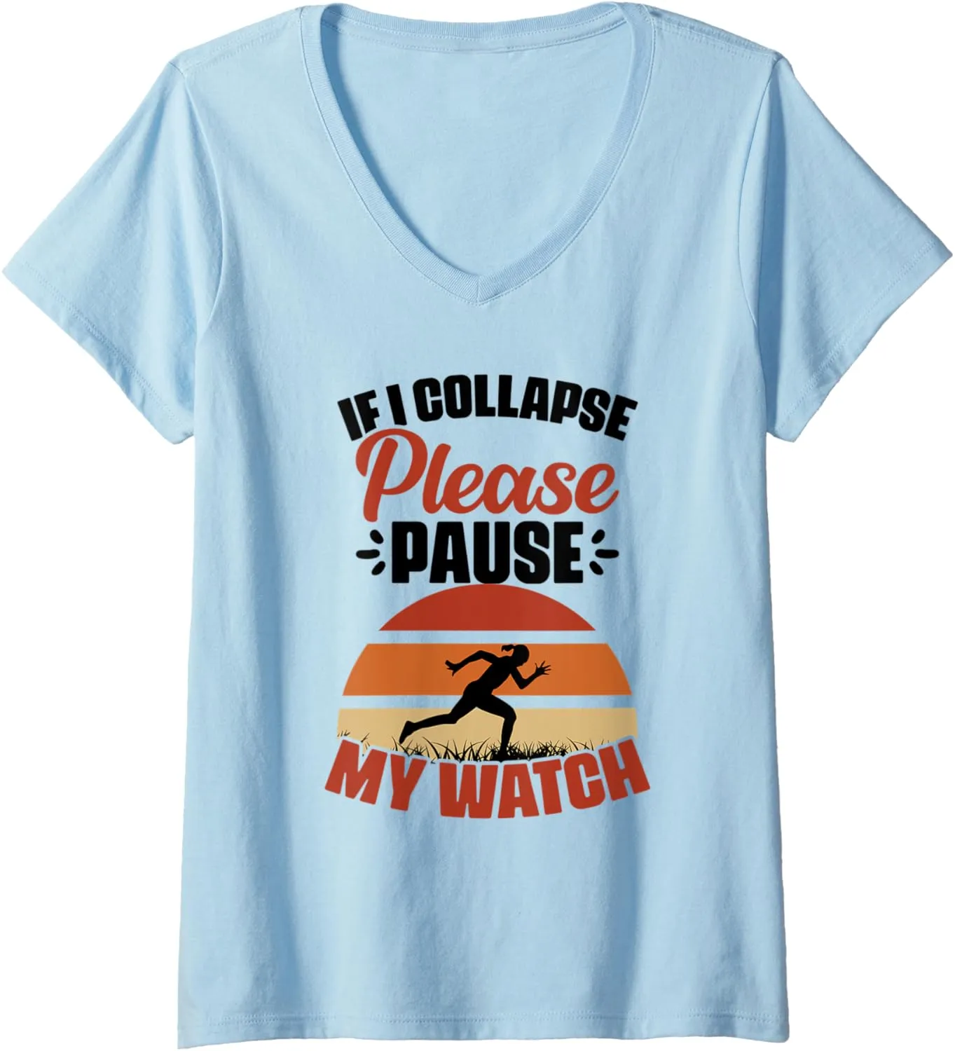 If marketplace referee I Collapse Please Pause My Watch Marathon Runner Athletes V-Neck T-Shirt Womens 