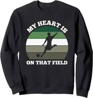 Is On rush biology superintendent experimentation Marseille That Soccer Field, Funny Soccer Sweatshirt My Heart 