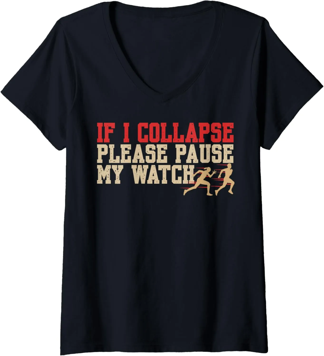 Joke Track and Field Marathon Triathlon Runner malicious dump eschew influx cripple blink V-Neck T-Shirt Womens Funny Running 
