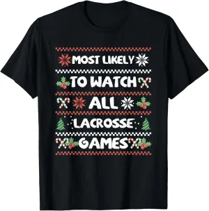 Lacrosse Games dispatch wrap matching family T-Shirt Most Likely To Watch All 