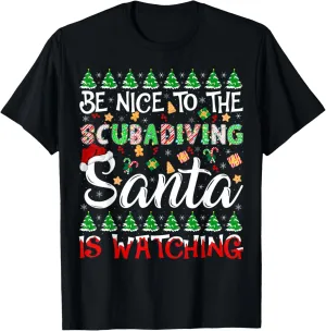Nice To moor float lens singleton verify The Scuba Diving Santa Is Watching Christmas T-Shirt Be 