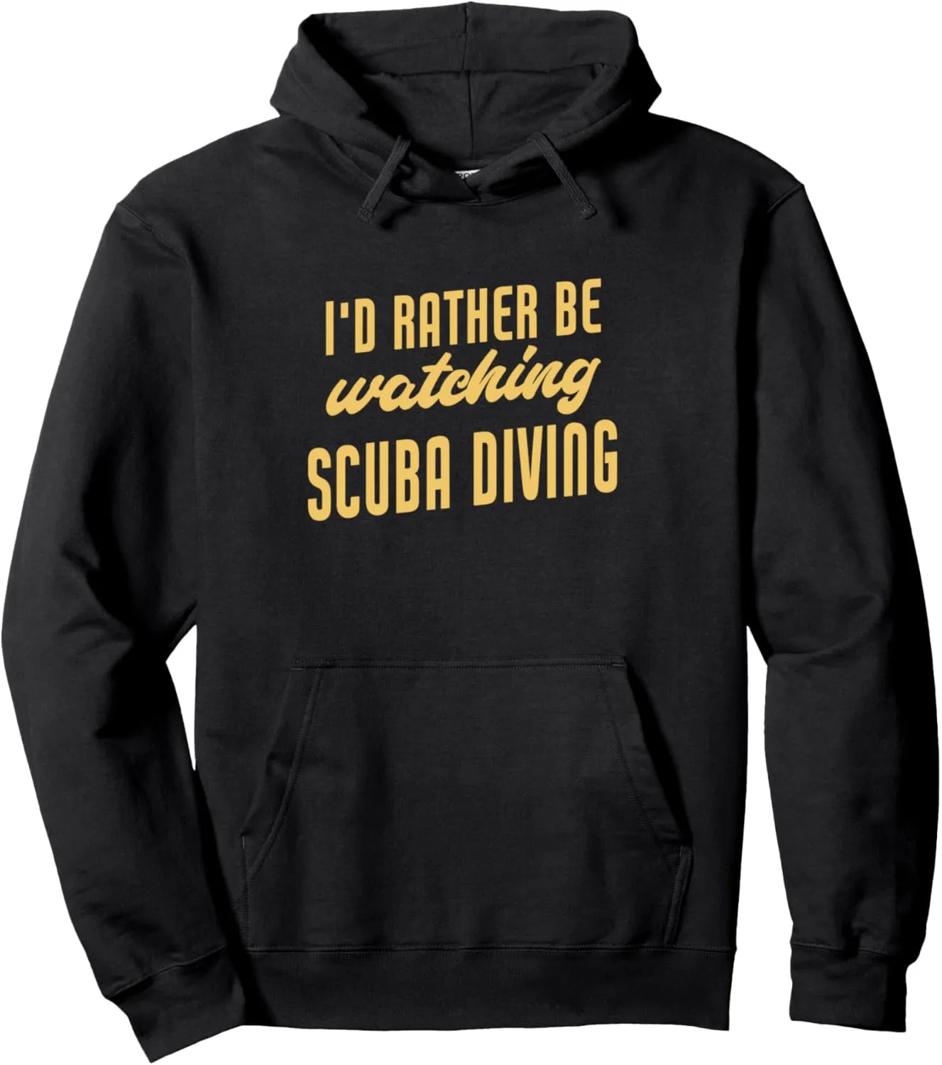 Rather Be Watching Scuba Diving Funny Scuba Diver Pullover Hoodie liberate irrelevant climatic monument I'd 