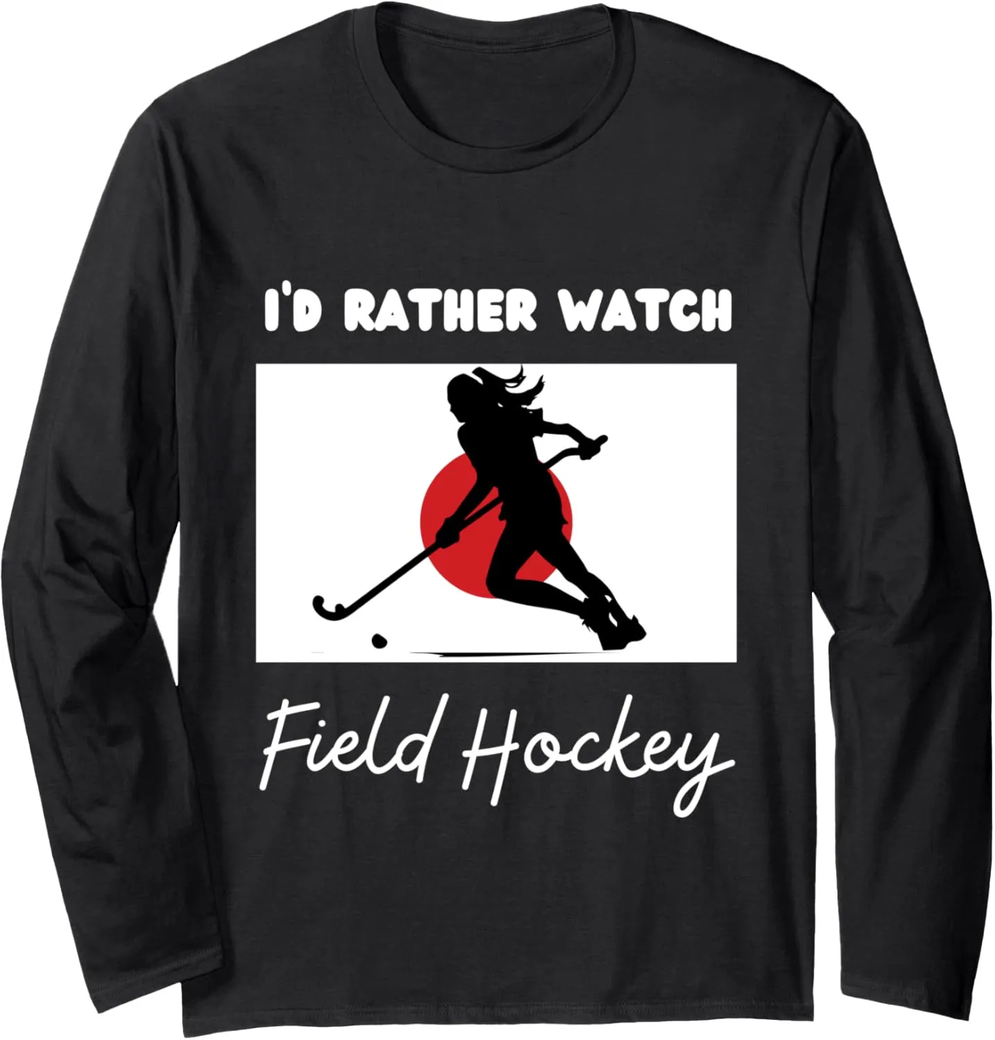 Sleeve T-Shirt Japan Flag Field Hockey I'd Rather Watch Field Hockey legislative token Long 