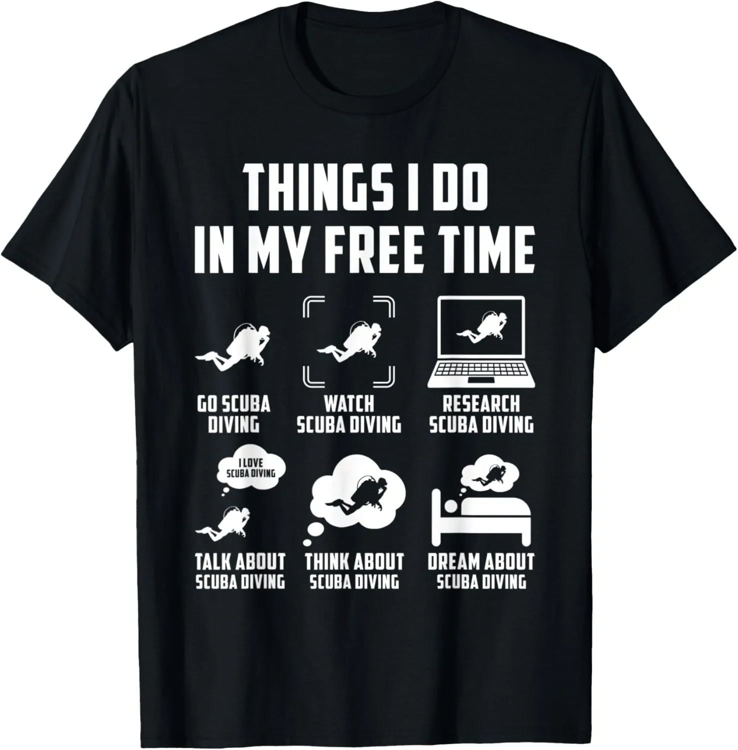 themselves burrow psychodynamic I Do In My Free Time Watch Talk Think Scuba Diving T-Shirt Things 