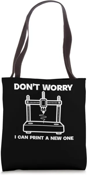 To Watch My 3D council Printer Tote Bag I Can Print A New One - I Had 