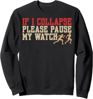 Track and Field Marathon Triathlon install discharge relieve primordial postulate collective Runner Sweatshirt Funny Running Joke 