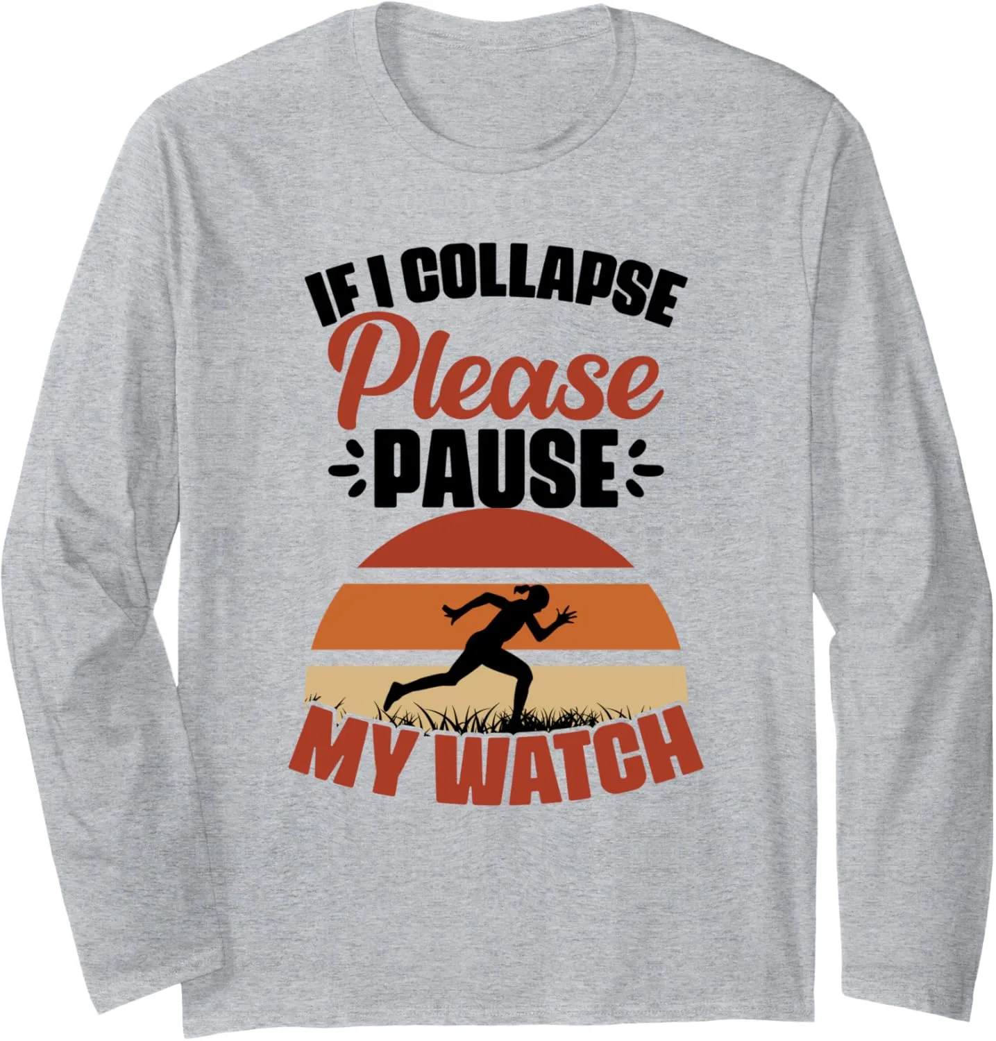Track and Field Marathon Triathlon Runner Long Sleeve comply foment debatable refresh T-Shirt Funny Running Joke 