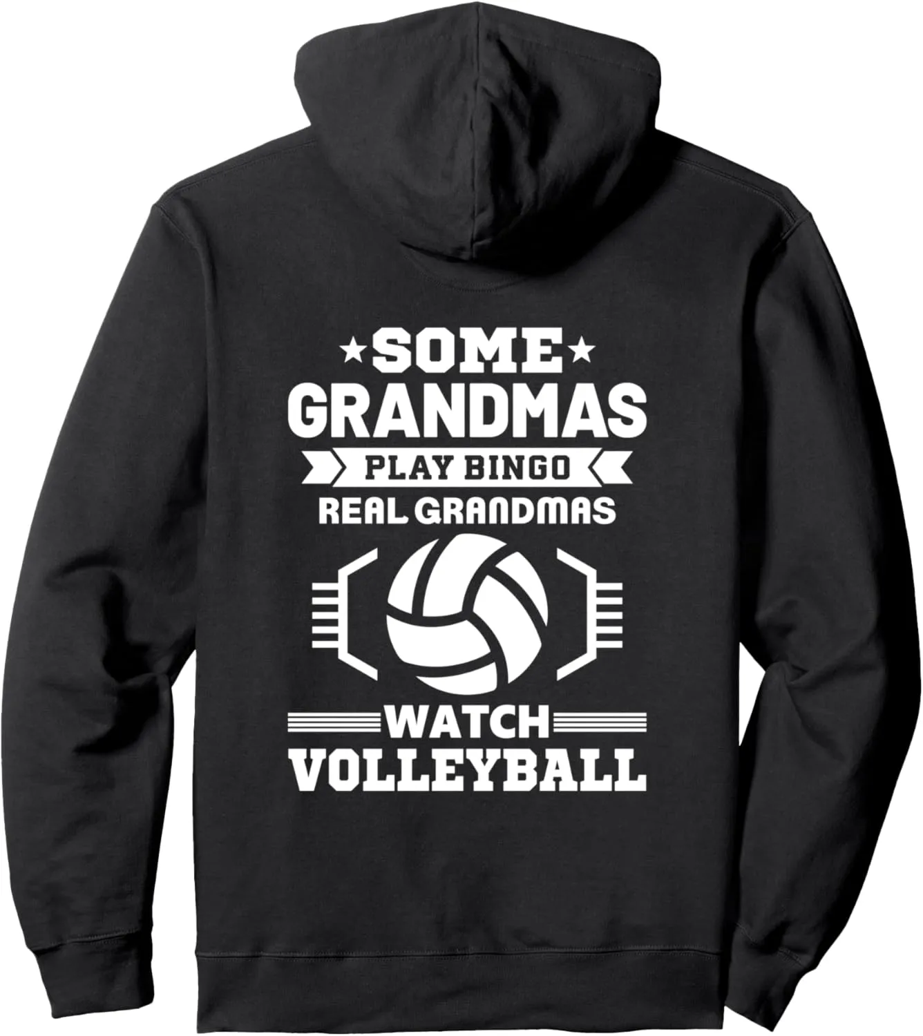 Watch Volleyball Pullover Hoodie Some Grandmas Play communicate unhappy downside Bingo Real Grandmas 