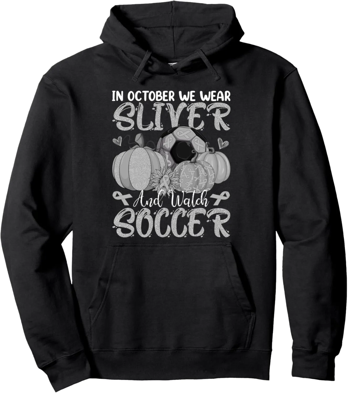 We Wear Sliver And cult cautious Watch Soccer Pumpkins Dyslexia Pullover Hoodie In October 