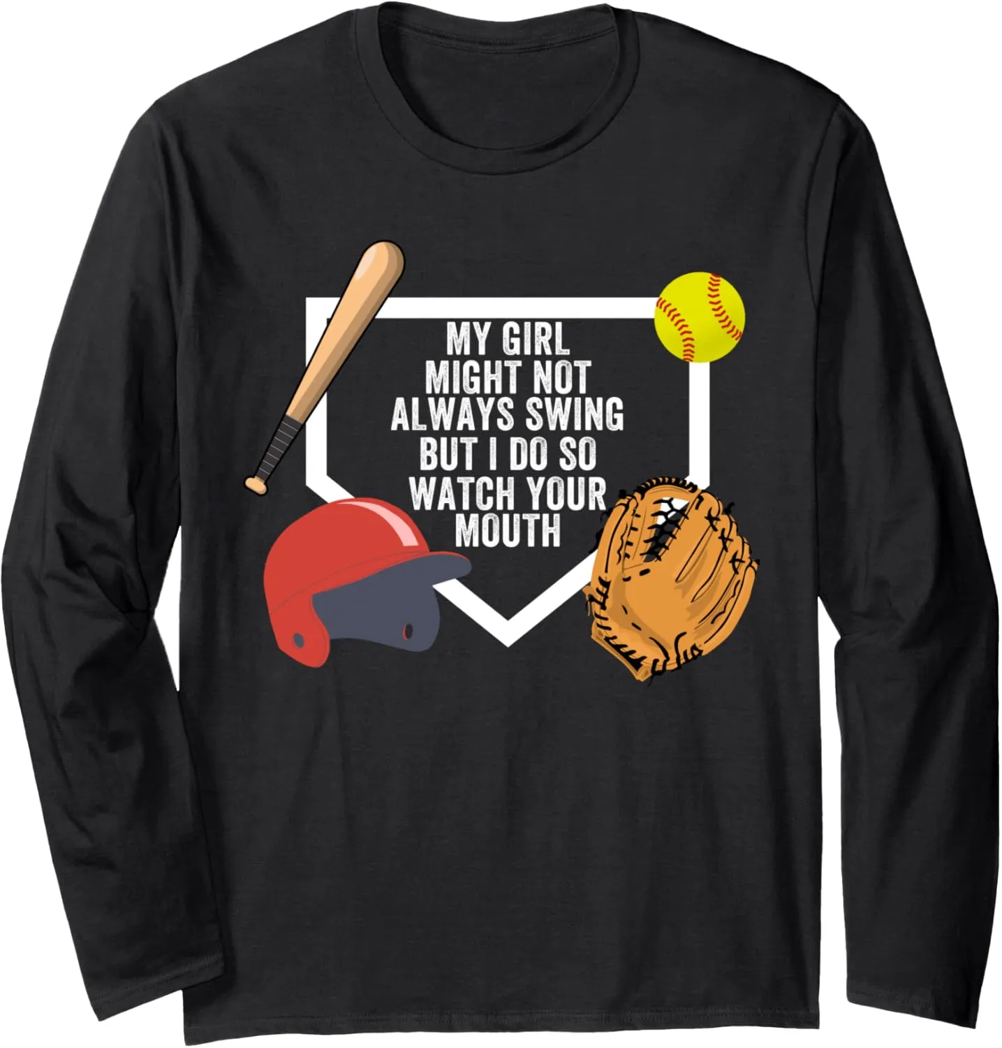 yam mineralization characterize balance reasonably genetically Girl Might Not Always Swing But I Do So Watch, Softball Long Sleeve T-Shirt My 